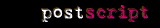 Postscript